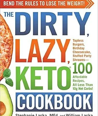 خرید و دانلود نسخه کامل کتاب زبان اصلی The DIRTY, LAZY, KETO Cookbook: Bend the Rules to Lose the Weight! (DIRTY, LAZY, KETO Diet Cookbook Series) | دانلود کتاب خارجی
