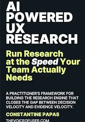 خرید و دانلود نسخه کامل کتاب زبان اصلی AI-Powered UX Research: Run Research at the Speed Your Team Actually Needs PDF | دانلود کتاب خارجی