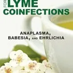 خرید و دانلود نسخه کامل کتاب زبان اصلی Natural Treatments for Lyme Coinfections: Anaplasma, Babesia, and Ehrlichia PDF | دانلود کتاب خارجی