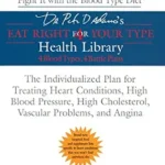 خرید و دانلود نسخه کامل کتاب زبان اصلی Cardiovascular Disease: Fight it with the Blood Type Diet (Eat Right 4 Your Type) | دانلود کتاب خارجی