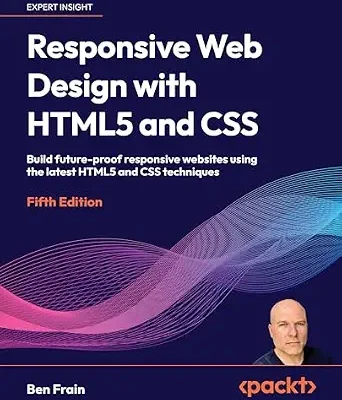 خرید و دانلود نسخه کامل کتاب زبان اصلی Responsive Web Design with HTML5 and CSS: Build future-proof responsive websites using the latest HTML5 and CSS techniques PDF | دانلود کتاب خارجی