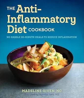 خرید و دانلود نسخه کامل کتاب زبان اصلی The Anti-Inflammatory Diet Cookbook: No Hassle 30-Minute Meals to Reduce Inflammation | دانلود کتاب خارجی