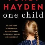 خرید و دانلود نسخه کامل کتاب زبان اصلی One Child: The True Story of a Tormented Six-Year-Old and the Brilliant Teacher Who Reached Out Kindle Edition PDF | دانلود کتاب خارجی