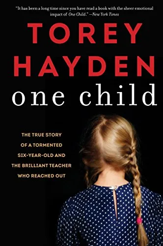 خرید و دانلود نسخه کامل کتاب زبان اصلی One Child: The True Story of a Tormented Six-Year-Old and the Brilliant Teacher Who Reached Out Kindle Edition PDF | دانلود کتاب خارجی_6ab1d508c4866.jpeg خرید و دانلود نسخه کامل کتاب زبان اصلی One Child: The True Story of a Tormented Six-Year-Old and the Brilliant Teacher Who Reached Out Kindle Edition PDF | دانلود کتاب خارجی