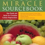 خرید و دانلود نسخه کامل کتاب زبان اصلی The Detox Miracle Sourcebook: The Ultimate Healing System PDF | دانلود کتاب خارجی