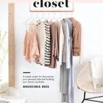 خرید و دانلود نسخه کامل کتاب زبان اصلی The Curated Closet: A Simple System for Discovering Your Personal Style and Building Your Dream Wardrobe Kindle Edition PDF | دانلود کتاب خارجی