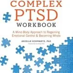 خرید و دانلود نسخه کامل کتاب زبان اصلی The Complex PTSD Workbook: A Mind-Body Approach to Regaining Emotional Control and Becoming Whole PDF | دانلود کتاب خارجی
