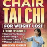 خرید و دانلود نسخه کامل کتاب زبان اصلی Super Easy Chair Tai Chi For Weight Loss: A 30-Day Program To Improve Your Balance, Build Strength, Increase Energy & Maintain Independence With Gentle 10 Minute Daily Exercises | دانلود کتاب خارجی