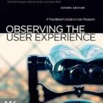 خرید و دانلود نسخه کامل کتاب زبان اصلی Observing the User Experience: A Practitioner’s Guide to User Research PDF | دانلود کتاب خارجی
