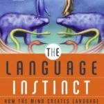 خرید و دانلود نسخه کامل کتاب زبان اصلی The Language Instinct: How The Mind Creates Language (P.S.) Reprint Edition PDF | دانلود کتاب خارجی