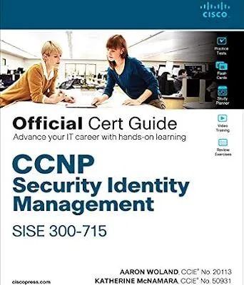 خرید و دانلود نسخه کامل کتاب زبان اصلی CCNP Security Identity Management SISE 300-715 Official Cert Guide PDF | دانلود کتاب خارجی