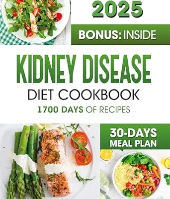 خرید و دانلود نسخه کامل کتاب زبان اصلی KIDNEY DISEASE DIET COOKBOOK: 1700 Days of Quick & Healthy Recipes to Manage Kidney Health – Low Sodium, Low Potassium, and Low Phosphorus Meals with Easy … Kitchen: Renal Diet Cookbook Series 2) | دانلود کتاب خارجی