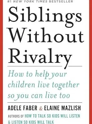 خرید و دانلود نسخه کامل کتاب زبان اصلی Siblings Without Rivalry: How to Help Your Children Live Together So You Can Live Too PDF | دانلود کتاب خارجی