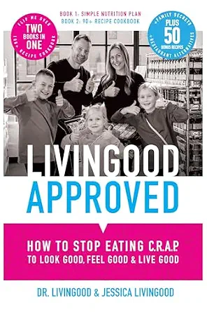 خرید و دانلود نسخه کامل کتاب زبان اصلی Livingood Approved: How to Stop Eating C.R.A.P. to Feel Good, Look Good, and Live Good | دانلود کتاب خارجی_6ab4fc55ebbcc.webp خرید و دانلود نسخه کامل کتاب زبان اصلی Livingood Approved: How to Stop Eating C.R.A.P. to Feel Good, Look Good, and Live Good | دانلود کتاب خارجی
