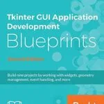 خرید و دانلود نسخه کامل کتاب زبان اصلی Tkinter GUI Application Development Blueprints, Second Edition: Build nine projects by working with widgets, geometry management, event handling, and more, 2nd Edition PDF | دانلود کتاب خارجی
