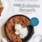 خرید و دانلود نسخه کامل کتاب زبان اصلی The Easy Diabetes Desserts Book: Blood Sugar-Friendly Versions of Your Favorite Treats | دانلود کتاب خارجی