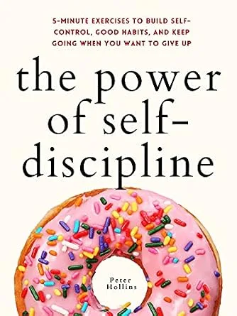 خرید و دانلود نسخه کامل کتاب زبان اصلی The Power of Self-Discipline: 5-Minute Exercises to Build Self-Control, Good Habits, and Keep Going When You Want to Give Up (Live a Disciplined Life Book 3) PDF | دانلود کتاب خارجی_6ab1e95901821.jpeg خرید و دانلود نسخه کامل کتاب زبان اصلی The Power of Self-Discipline: 5-Minute Exercises to Build Self-Control, Good Habits, and Keep Going When You Want to Give Up (Live a Disciplined Life Book 3) PDF | دانلود کتاب خارجی