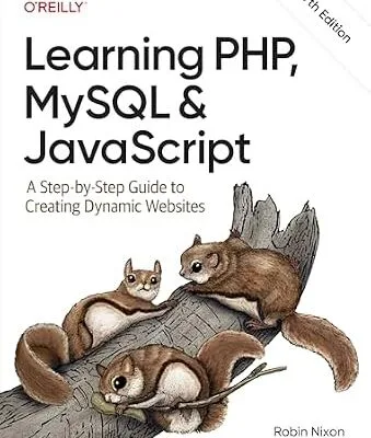 خرید و دانلود نسخه کامل کتاب زبان اصلی Learning PHP, MySQL & JavaScript: A Step-by-Step Guide to Creating Dynamic Websites PDF | دانلود کتاب خارجی
