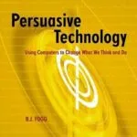 خرید و دانلود نسخه کامل کتاب زبان اصلی Persuasive Technology: Using Computers to Change What We Think and Do (Interactive Technologies) PDF | دانلود کتاب خارجی