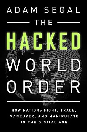 خرید و دانلود نسخه کامل کتاب زبان اصلی The Hacked World Order: How Nations Fight, Trade, Maneuver, and Manipulate in the Digital Age PDF | دانلود کتاب خارجی_6a969ed67285b.jpeg خرید و دانلود نسخه کامل کتاب زبان اصلی The Hacked World Order: How Nations Fight, Trade, Maneuver, and Manipulate in the Digital Age PDF | دانلود کتاب خارجی