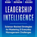 خرید و دانلود نسخه کامل کتاب زبان اصلی Leadership Intelligence: Science-Backed Strategies for Mastering 21 Everyday Management Challenges PDF | دانلود کتاب خارجی