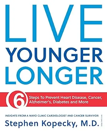 خرید و دانلود نسخه کامل کتاب زبان اصلی Live Younger Longer 6 steps to Prevent Heart Disease, Cancer, Alzheimer’s, Diabetes and more | دانلود کتاب خارجی