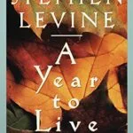 خرید و دانلود نسخه کامل کتاب زبان اصلی A Year to Live: How to Live This Year as If It Were Your Last PDF | دانلود کتاب خارجی