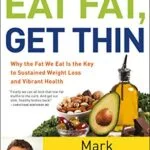 خرید و دانلود نسخه کامل کتاب زبان اصلی Eat Fat, Get Thin: Why the Fat We Eat Is the Key to Sustained Weight Loss and Vibrant Health Kindle Edition | دانلود کتاب خارجی