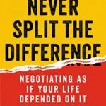خرید و دانلود نسخه کامل کتاب زبان اصلی Never Split the Difference: Negotiating As If Your Life Depended On It Kindle Edition PDF | دانلود کتاب خارجی