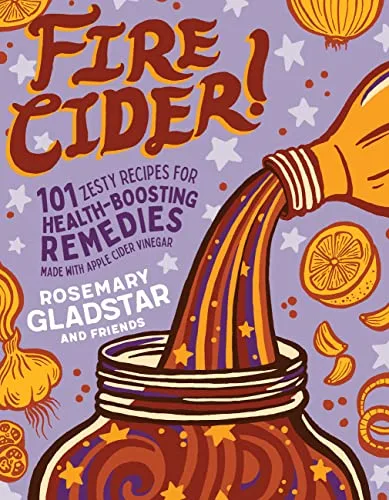 خرید و دانلود نسخه کامل کتاب زبان اصلی Fire Cider!: 101 Zesty Recipes for Health-Boosting Remedies Made with Apple Cider Vinegar Kindle Edition PDF | دانلود کتاب خارجی_6aa77d124cee8.jpeg خرید و دانلود نسخه کامل کتاب زبان اصلی Fire Cider!: 101 Zesty Recipes for Health-Boosting Remedies Made with Apple Cider Vinegar Kindle Edition PDF | دانلود کتاب خارجی