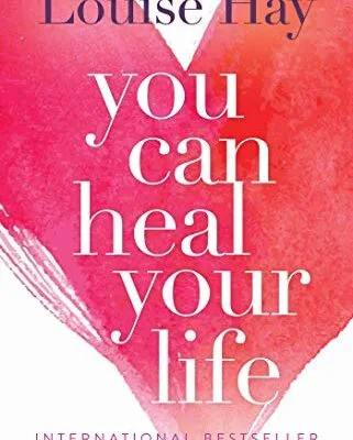 خرید و دانلود نسخه کامل کتاب زبان اصلی You Can Heal Your Life Kindle Edition PDF | دانلود کتاب خارجی