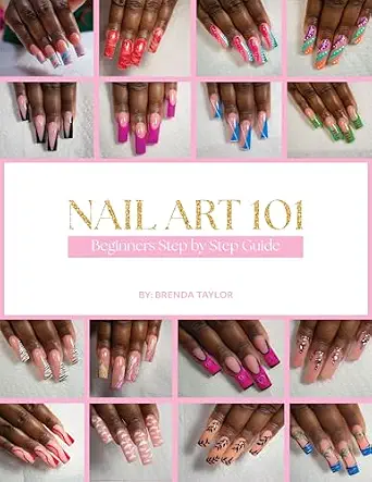 خرید و دانلود نسخه کامل کتاب زبان اصلی Nail Art 101: Beginner’s Step by Step Guide PDF | دانلود کتاب خارجی