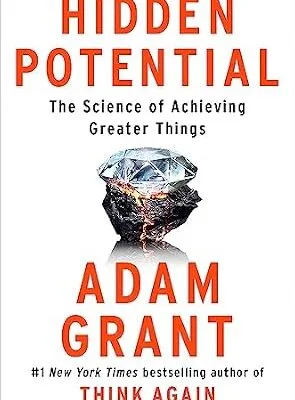 خرید و دانلود نسخه کامل کتاب زبان اصلی Hidden Potential: The Science of Achieving Greater Things PDF | دانلود کتاب خارجی