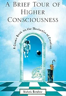 خرید و دانلود نسخه کامل کتاب زبان اصلی A Brief Tour of Higher Consciousness: A Cosmic Book on the Mechanics of Creation PDF | دانلود کتاب خارجی