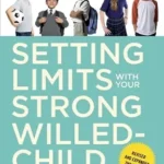 خرید و دانلود نسخه کامل کتاب زبان اصلی Setting Limits with Your Strong-Willed Child, Revised and Expanded 2nd Edition: Eliminating Conflict by Establishing CLEAR, Firm, and Respectful Boundaries | دانلود کتاب خارجی