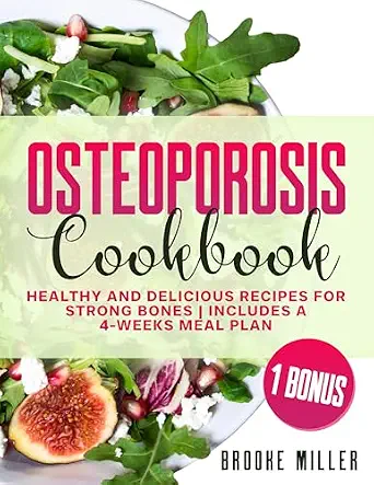 خرید و دانلود نسخه کامل کتاب زبان اصلی OSTEOPOROSIS COOKBOOK: HEALTHY AND DELICIOUS RECIPES FOR STRONG BONES|INCLUDES A 4-WEEKS MEAL PLAN | دانلود کتاب خارجی