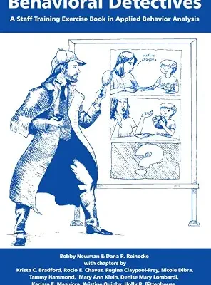 خرید و دانلود نسخه کامل کتاب زبان اصلی Behavioral Detectives: A Staff Training Exercise Book in Applied Behavior Analysis PDF | دانلود کتاب خارجی
