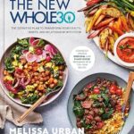 خرید و دانلود نسخه کامل کتاب زبان اصلی The New Whole30: The Definitive Plan to Transform Your Health, Habits, and Relationship with Food | دانلود کتاب خارجی