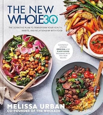 خرید و دانلود نسخه کامل کتاب زبان اصلی The New Whole30: The Definitive Plan to Transform Your Health, Habits, and Relationship with Food | دانلود کتاب خارجی