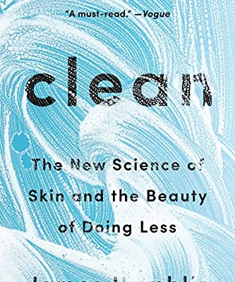 خرید و دانلود نسخه کامل کتاب زبان اصلی Clean: The New Science of Skin and the Beauty of Doing Less Kindle Edition PDF | دانلود کتاب خارجی