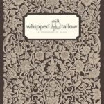 خرید و دانلود نسخه کامل کتاب زبان اصلی Whipped Tallow: A Comprehensive Guide PDF | دانلود کتاب خارجی