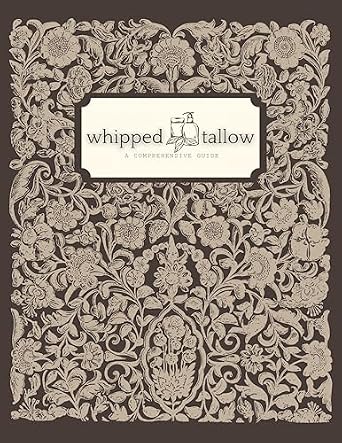 خرید و دانلود نسخه کامل کتاب زبان اصلی Whipped Tallow: A Comprehensive Guide PDF | دانلود کتاب خارجی_6aae5c719b407.jpeg خرید و دانلود نسخه کامل کتاب زبان اصلی Whipped Tallow: A Comprehensive Guide PDF | دانلود کتاب خارجی
