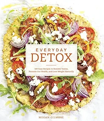 خرید و دانلود نسخه کامل کتاب زبان اصلی Everyday Detox: 100 Easy Recipes to Remove Toxins, Promote Gut Health, and Lose Weight Naturally[A Cookbook] | دانلود کتاب خارجی