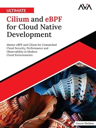 خرید و دانلود نسخه کامل کتاب زبان اصلی Ultimate Cilium and eBPF for Cloud Native Development: Master eBPF and Cilium for Unmatched Cloud Security, Performance and Observability in Modern Cloud Environments (English Edition) PDF | دانلود کتاب خارجی_6a9a5877eebd1.jpeg خرید و دانلود نسخه کامل کتاب زبان اصلی Ultimate Cilium and eBPF for Cloud Native Development: Master eBPF and Cilium for Unmatched Cloud Security, Performance and Observability in Modern Cloud Environments (English Edition) PDF | دانلود کتاب خارجی