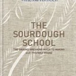 خرید و دانلود نسخه کامل کتاب زبان اصلی The Sourdough School: The ground-breaking guide to making gut-friendly bread Kindle Edition | دانلود کتاب خارجی