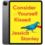 خرید و دانلود نسخه کامل کتاب انگلیسی Consider Yourself Kissed 2025 | رمان انگلیسی | کتاب PDF خارجی | رمان خارجی |‌ یادگیری زبان انگلیسی