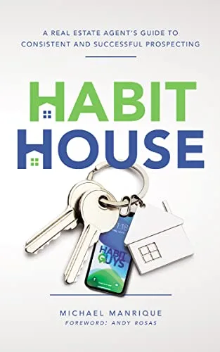 The Habit House_64e1ede57f717 خرید و دانلود کتاب The Habit House: A Real Estate Agent's Guide to Consistent and Successful Prospecting - تصویر 1