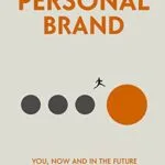 خرید و دانلود کتاب The Purposeful Personal Brand: You, Now and in the Future