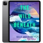 خرید و دانلود نسخه کامل کتاب The Wild Beneath 2026 | رمان انگلیسی | کتاب PDF خارجی | رمان خارجی |‌ یادگیری زبان انگلیسی