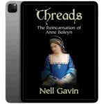 خرید و دانلود نسخه کامل کتاب انگلیسی Threads: The Reincarnation of Anne Boleyn 2001 | رمان انگلیسی | کتاب PDF خارجی | رمان خارجی |‌ یادگیری زبان انگلیسی